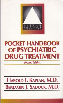 Harold I. Kaplan, Benjamin J. Sadock - Pocket Handbook of Psychiatric Drug Treatment [antikvár]