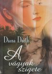 Diana Dorth - A vágyak szigete [antikvár]