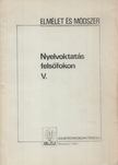 Berényi Pálné, Hidasi Judit - Nyelvoktatás felsőfokon V. [antikvár]