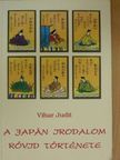 Vihar Judit - A japán irodalom rövid története [antikvár]