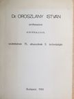 Dr. Csekő Géza - Dr. Oroszlány István professzorra emlékezünk születésének 75., elhunytának 5. évfordulóján [antikvár]