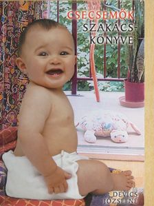 Devics Józsefné - Csecsemők szakácskönyve [antikvár]