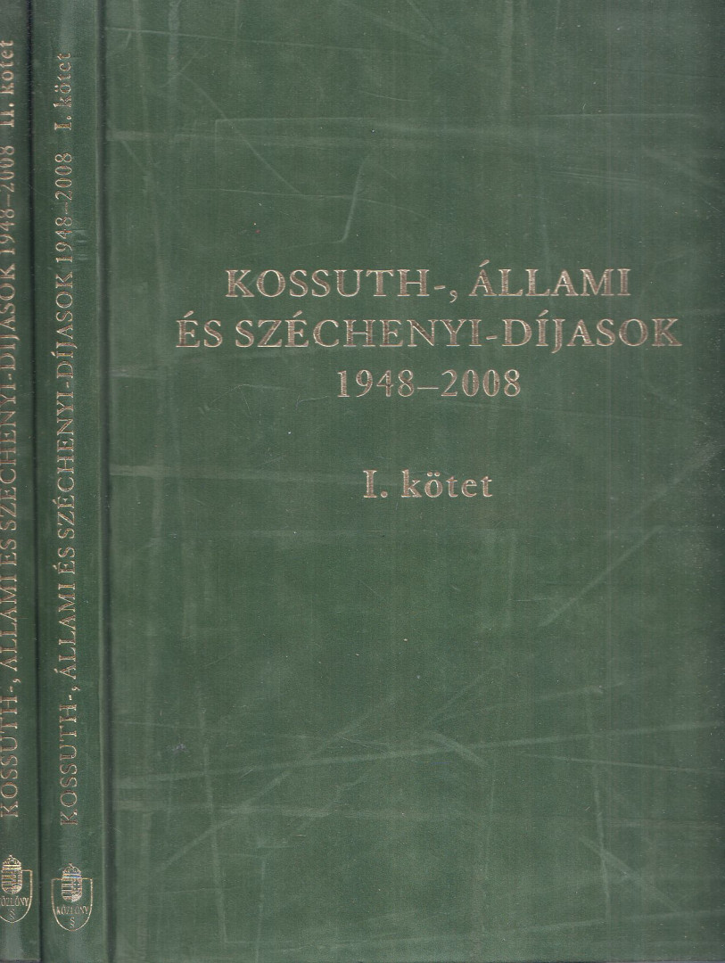 Gyuricza Péter, Móritz Rita, Szalay Antal - Kossuth-, Állami és Széchenyi-díjasok 1948-2008 I-II. [antikvár]