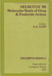 G.G. Lunt - Neurotox '88: Molecular basis of drug & Pesticide Action [antikvár]