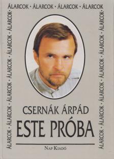 Csernák Árpád - Este próba (dedikált) [antikvár]