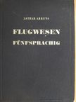 Taschenwörterbuch Flugwesen Fünfsprachig [antikvár]