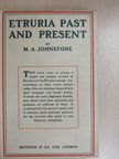 M. A. Johnstone - Etruria Past and Present [antikvár]
