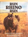 Chryssee Bradley Martin - Run Rhino Run [antikvár]