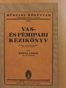 Barna Gábor - Vas- és fémipari kézikönyv [antikvár]