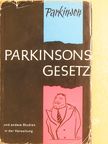 C. Northcote Parkinson - Parkinsons Gesetz und andere Untersuchungen über die Verwaltung [antikvár]