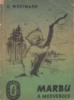 Wustmann, Erich - Marbu a medvebocs [antikvár]