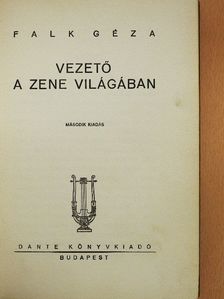 Falk Géza - Vezető a zene világában [antikvár]
