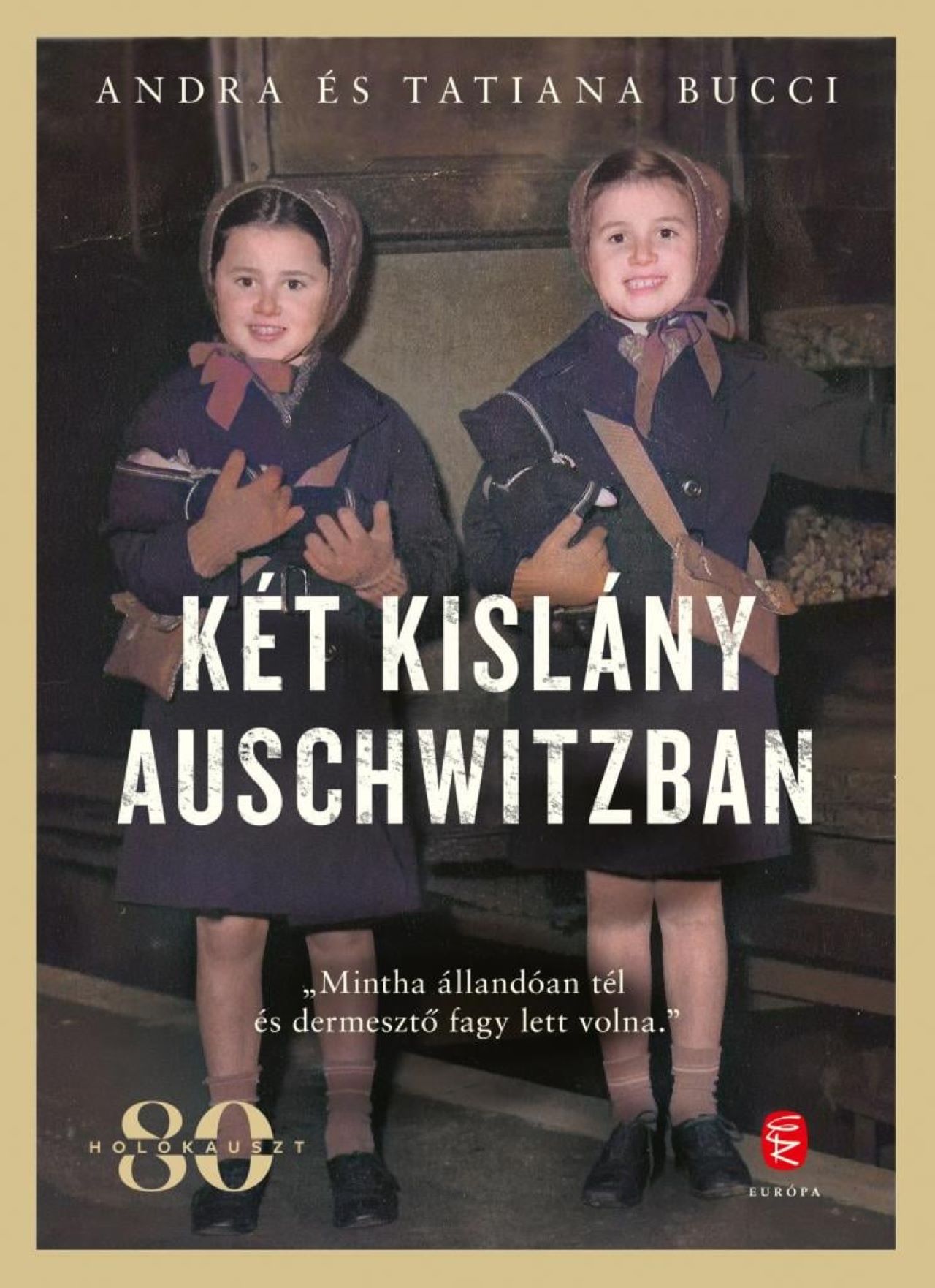 Andra Bucci-Tatiana Bucci - Két kislány Auschwitzban