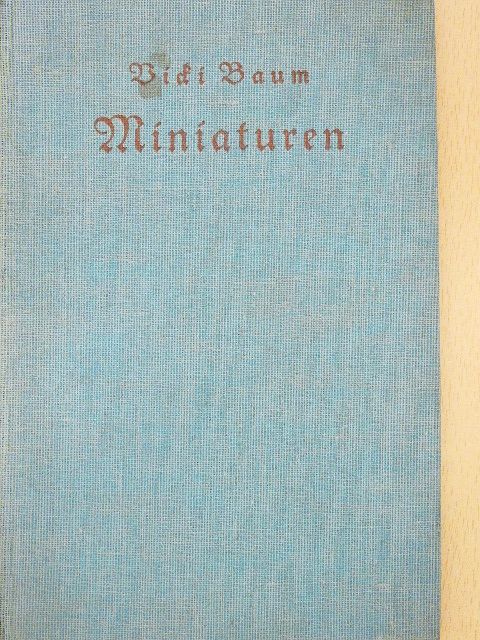 Vicki Baum - Miniaturen (gótbetűs) [antikvár]