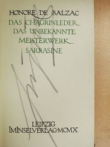 Honore de Balzac - Das Chagrinleder/Das unbekannte Meisterwerk/Sarrasine [antikvár]