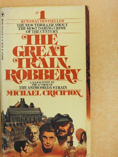 Michael Crichton - The Great Train Robbery [antikvár]