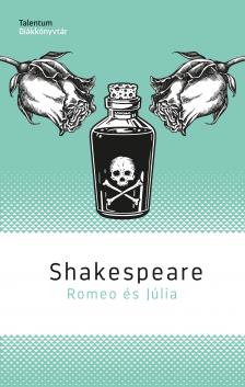 William Shakespeare - Romeo és Júlia