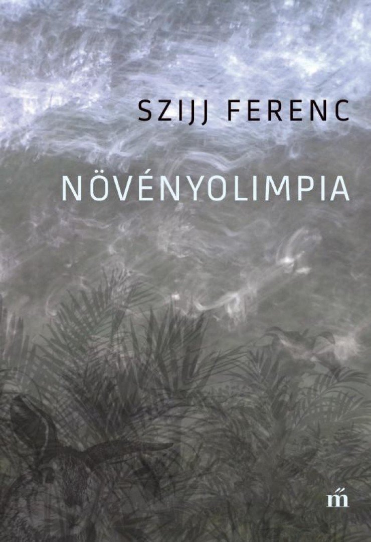 Szijj Ferenc - Növényolimpia [antikvár]