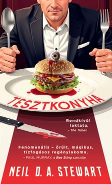 Neil D. A. Stewart - Tesztkonyha