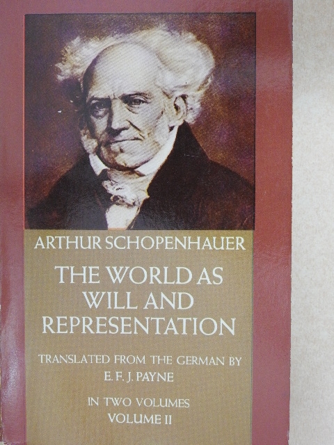 Arthur Schopenhauer - The World as Will and Representation II. [antikvár]