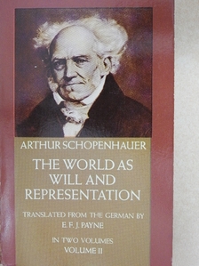 Arthur Schopenhauer - The World as Will and Representation II. [antikvár]