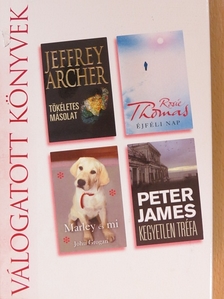 Jeffrey Archer - Tökéletes másolat/Éjféli nap/Kegyetlen tréfa/Marley és mi [antikvár]