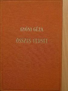 Gyóni Géza - Gyóni Géza összes versei [antikvár]