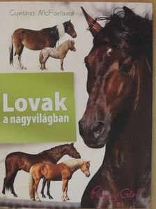 Cynthia McFarland - Lovak a nagyvilágban [antikvár]