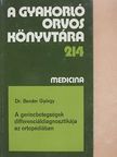 Dr. Bender György - A gerincbetegségek differenciáldiagnosztikája az ortopédiában [antikvár]
