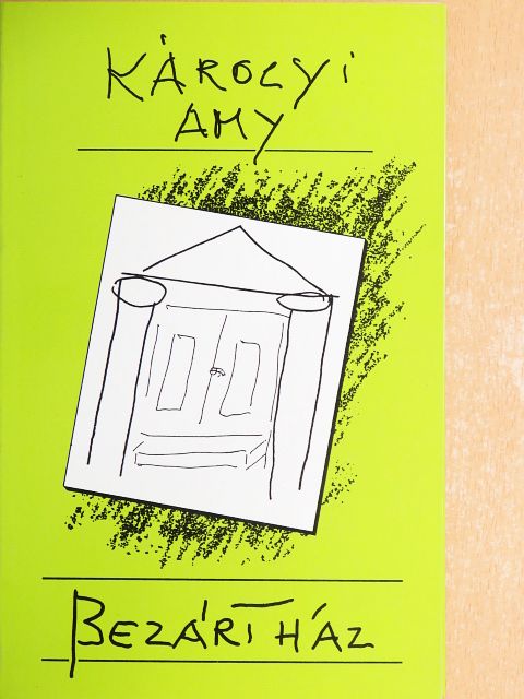 Károlyi Amy - Bezárt ház [antikvár]