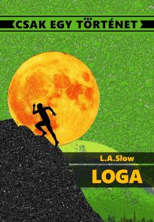 Slow L.A. - Loga [eKönyv: epub, mobi]
