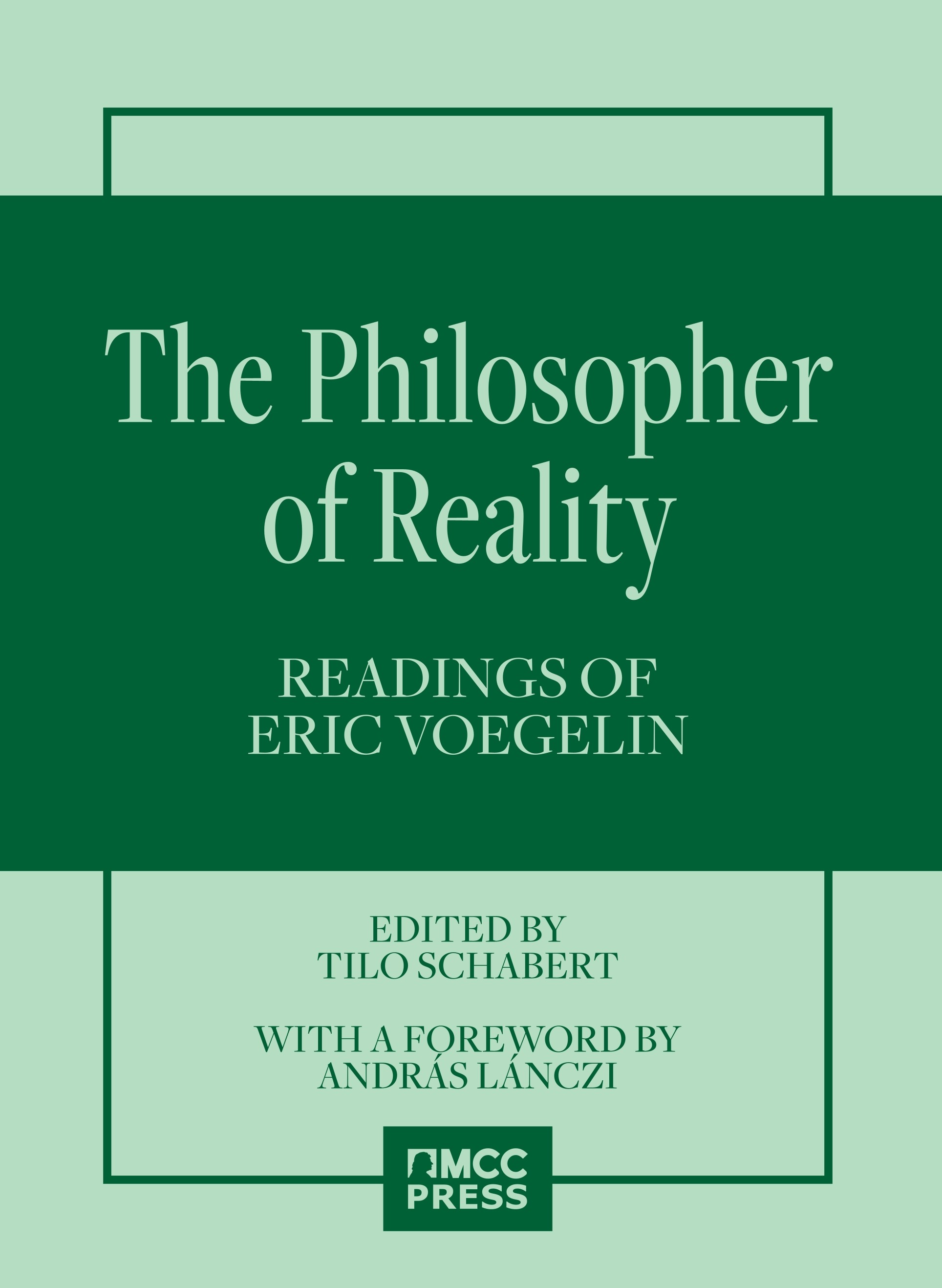 Tilo Schabert - The Philosopher of Reality - Readings of Eric Voegelin [eKönyv: epub, mobi]