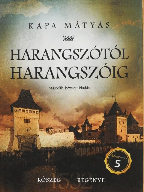 Kapa Mátyás - Harangszótól harangszóig [antikvár]