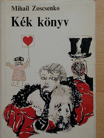 Mihail Zoscsenko - Kék könyv [antikvár]