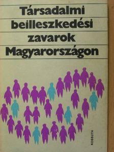 Andorka Rudolf - Társadalmi beilleszkedési zavarok Magyarországon [antikvár]