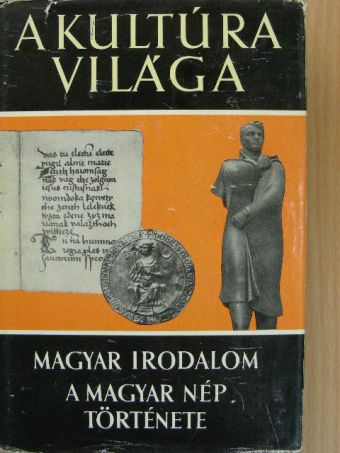 A kultúra világa - Magyar irodalom/A magyar nép története [antikvár]