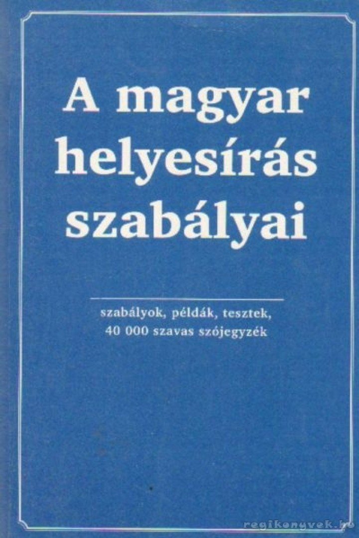 FARKAS ANDREA - A magyar helyesírás szabályai [antikvár]