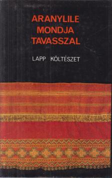 Keresztes László - Aranylile mondja tavasszal [antikvár]