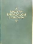 A magyar társadalom lexikonja [antikvár]