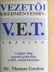 Dr. Thomas Gordon - V. E. T. - Vezetői Eredményesség Tréning [antikvár]