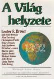 Brown, Lester R. - A világ helyzete 1992 [antikvár]