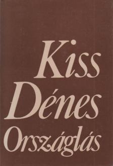 KISS DÉNES - Országlás (dedikált) [antikvár]