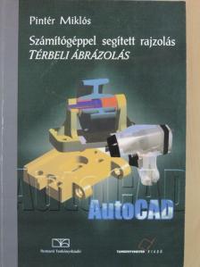 Pintér Miklós - Számítógéppel segített rajzolás [antikvár]