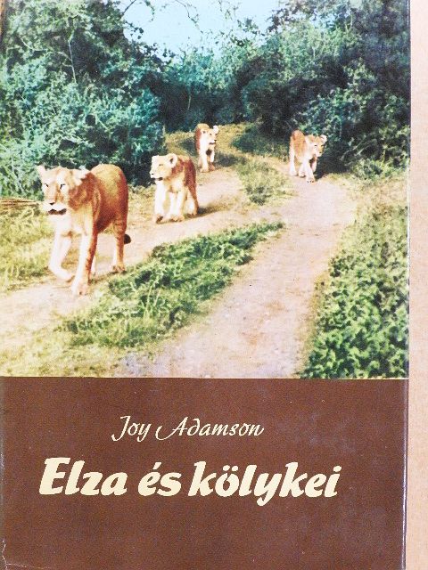 Joy Adamson - Elza és kölykei [antikvár]