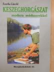 Szarka László - Keszeghorgászat modern módszerekkel [antikvár]