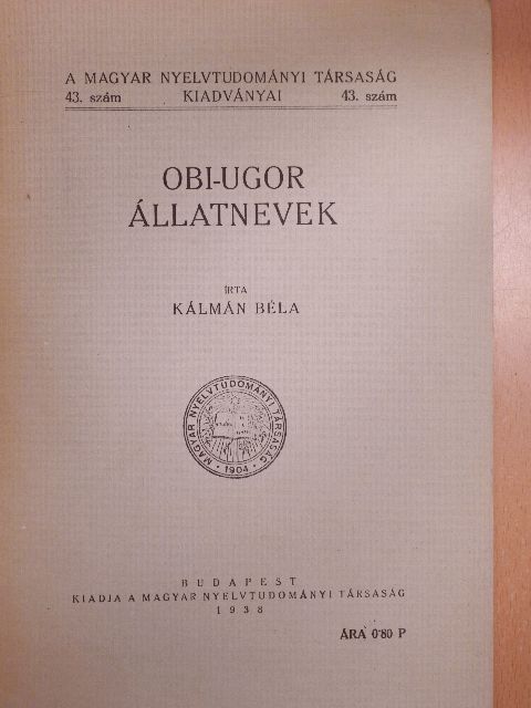 Kálmán Béla - Obi-ugor állatnevek [antikvár]