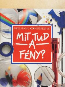 Neil Ardley - Mit tud a fény? [antikvár]