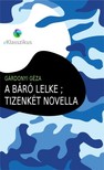 Gárdonyi Géza - A báró lelke ; Tizenkét novella [eKönyv: epub, mobi]