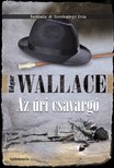 Edgar Wallace - Az úri csavargó [eKönyv: epub, mobi]