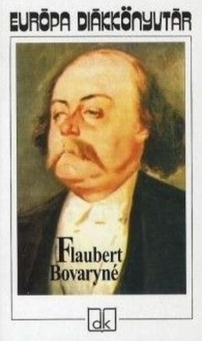 Gustave Flaubert - BOVARYNÉ